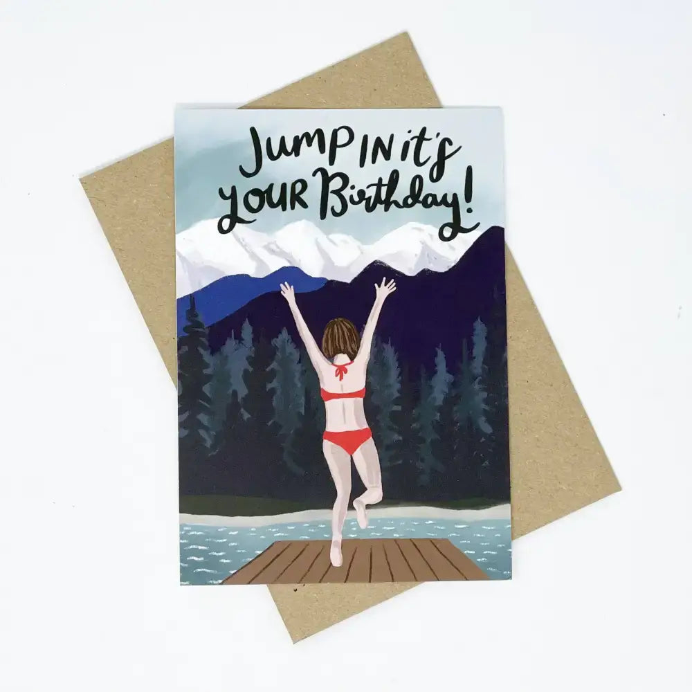 Jump In It’s Your Birthday Card