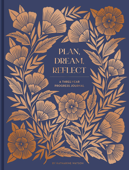 Plan, Dream, Reflect Journal - A 3 - Year Journal for Looking Back and Forward - The Red Squirrel