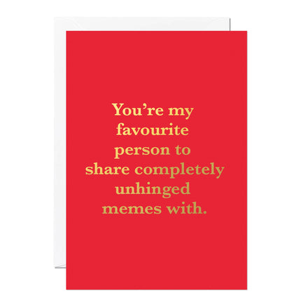 Funny Valentine’s Day Card – Unhinged Memes | Foil Printed