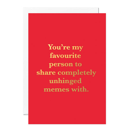 Funny Valentine’s Day Card – Unhinged Memes | Foil Printed - The Red Squirrel