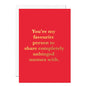 Funny Valentine’s Day Card – Unhinged Memes | Foil Printed - The Red Squirrel