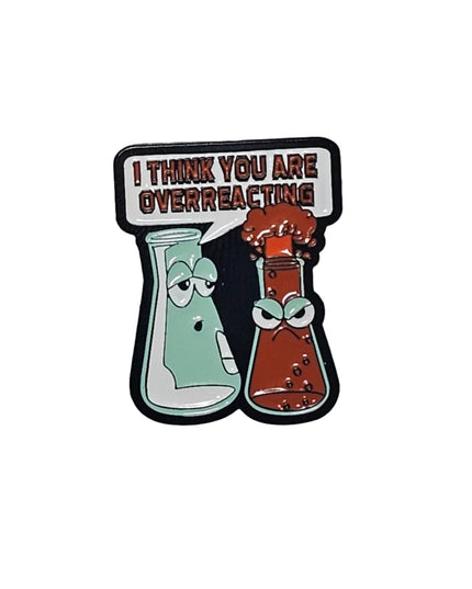 Science themed pin badges (various designs) Overreaction