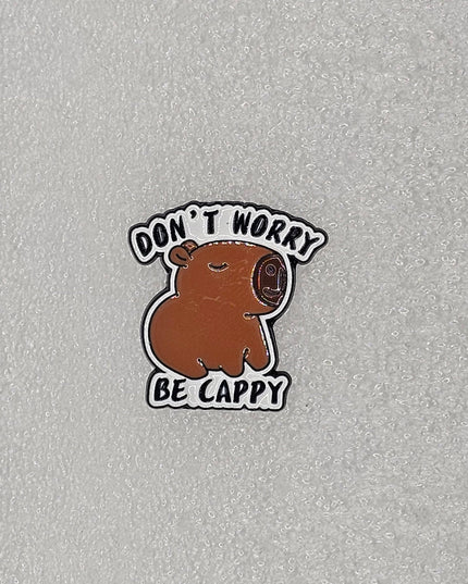 Capybara Pin Badges - various designs Don't worry