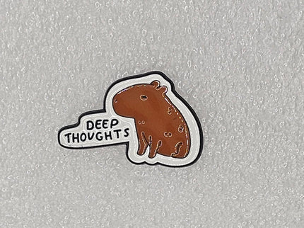 Capybara Pin Badges - various designs Deep Thoughts