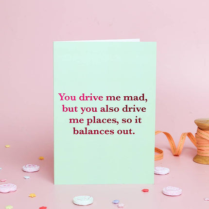 Funny Valentine’s Day Card – You Drive Me Mad | Foil Design