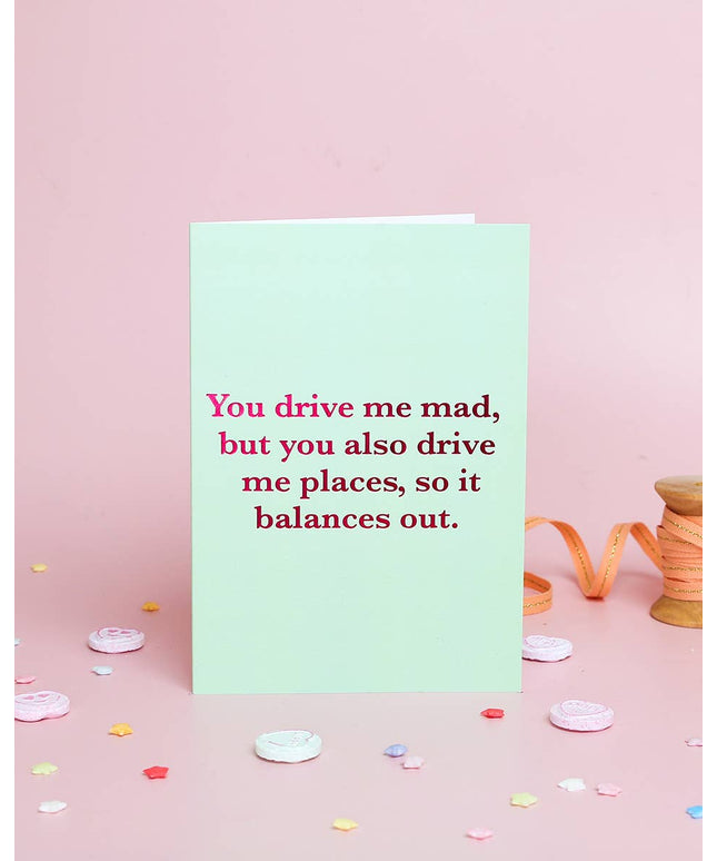 Funny Valentine’s Day Card – You Drive Me Mad | Foil Design