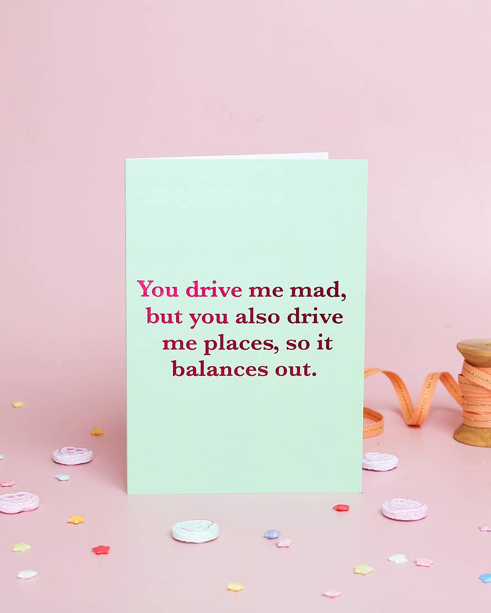 Funny Valentine’s Day Card – You Drive Me Mad | Foil Design - The Red Squirrel