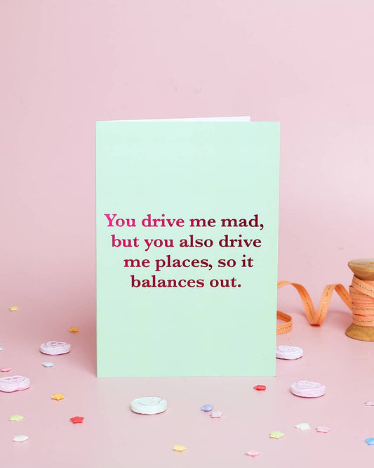Funny Valentine’s Day Card – You Drive Me Mad | Foil Design - The Red Squirrel