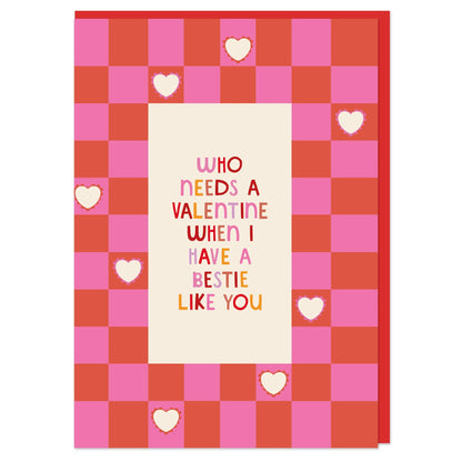 Who needs a Valentine when I have a bestie like you - The Red Squirrel