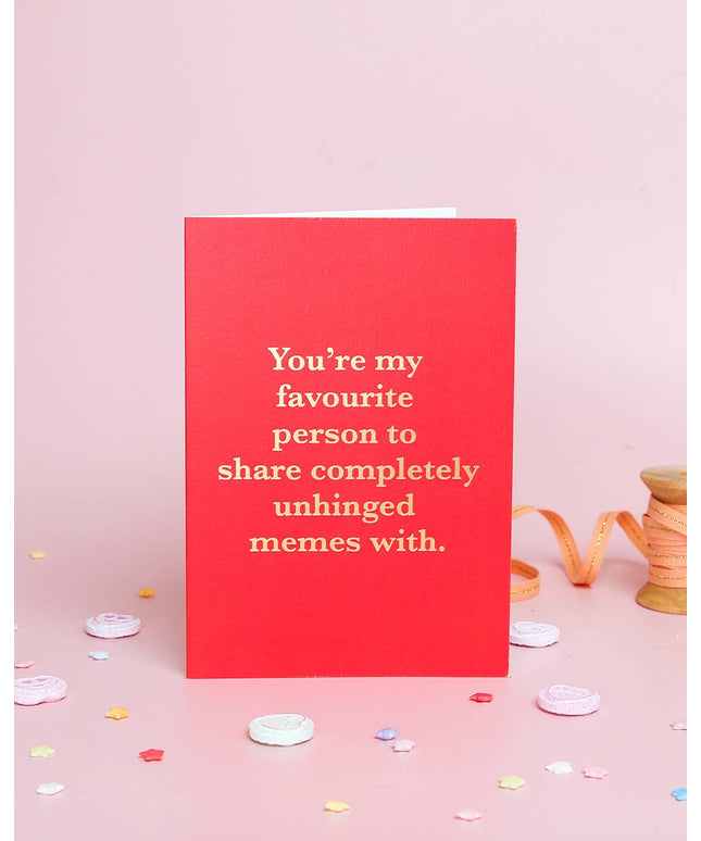 Funny Valentine’s Day Card – Unhinged Memes | Foil Printed