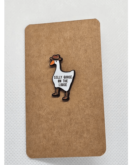 Goose pin badges - Various Designs Silly Goose