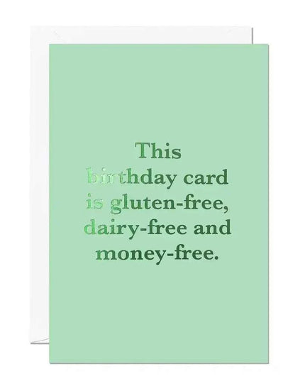 Gluten-Free Dairy-Free Money-free Funny Birthday Card