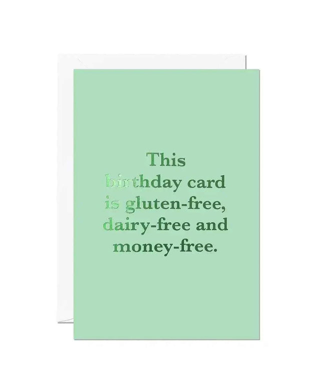 Gluten-Free Dairy-Free Money-free Funny Birthday Card