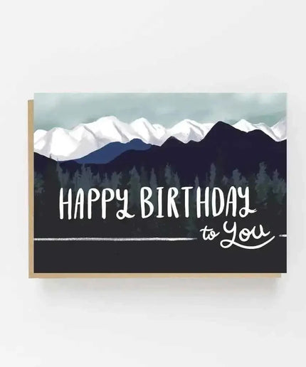 Happy Birthday to you - Mountains Greetings Card
