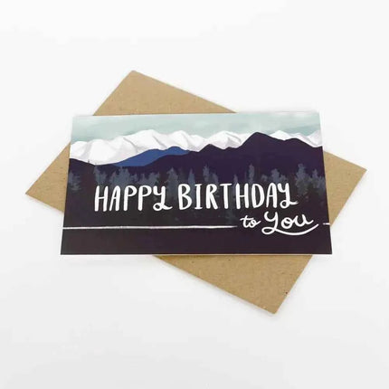Happy Birthday to you - Mountains Greetings Card