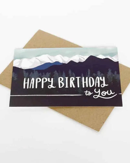 Happy Birthday to you - Mountains Greetings Card