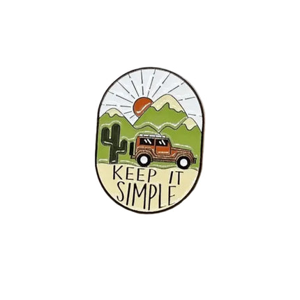 Outdoor Adventure Pin badges Keep it simple