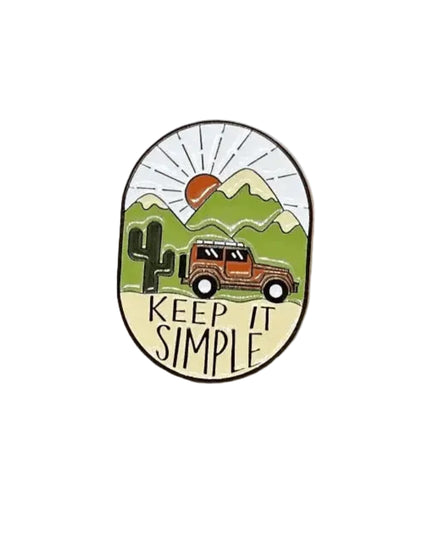Outdoor Adventure Pin badges Keep it simple