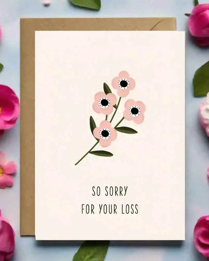 So Sorry for Your Loss - Sympathy greetings card